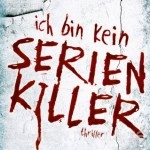 Cover: Ich bin kein Serienkiller