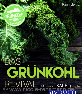 Cover: "Kale - Das Grünkohl-Revival" von Karin Iden / Cadmos Verlag