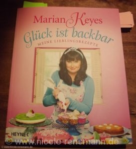 Glück ist backbar von Marian Keyes / Heyne Verlag