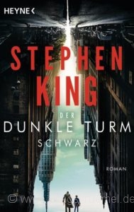 Cover: »Schwarz«, Band 1 »Der Dunkle Turm« von Stephen King / Heyne Verlag 2017