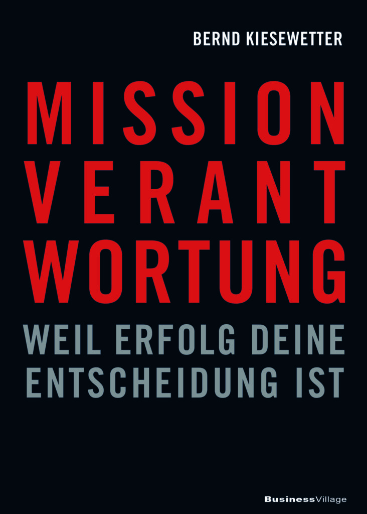 © Cover:  »Mission Verantwortung« von Bernd Kiesewetter / Business Village